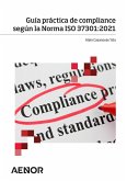 Guía práctica de compliance según la Norma ISO 37301:2021 (eBook, ePUB)