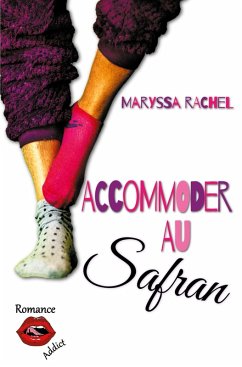 Accommoder au Safran (eBook, ePUB) - Rachel, Maryssa