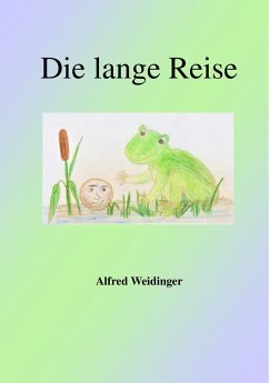 Die lange Reise (eBook, ePUB) - Weidinger, Alfred