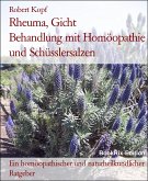 Rheuma, Gicht Behandlung mit Homöopathie und Schüsslersalzen (eBook, ePUB)