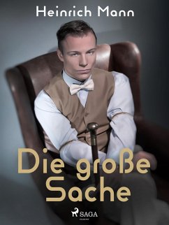 Die große Sache (eBook, ePUB) - Mann, Heinrich