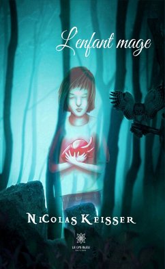 L’enfant mage (eBook, ePUB) - Keisser, Nicolas