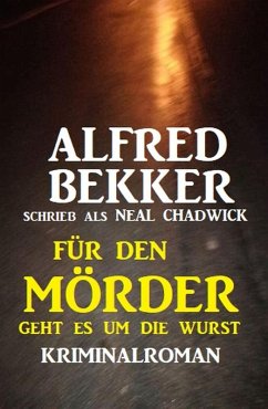 Cover Für den Mörder geht es um die Wurst: Kriminalroman (eBook, ePUB)