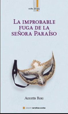 La improbable fuga de la señora Paraíso (eBook, ePUB) - Roig, Agustín
