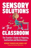 Sensory Solutions in the Classroom (eBook, ePUB)