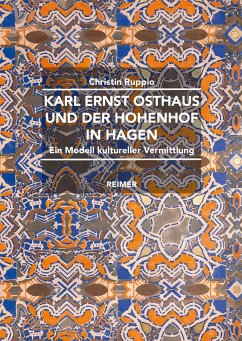 Karl Ernst Osthaus und der Hohenhof in Hagen (eBook, PDF) - Ruppio, Christin