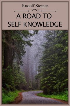 A Road to Self Knowledge (eBook, ePUB) - Steiner, Rudolf