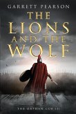 The Lions and the Wolf: The Orphan Cub
