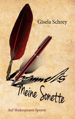 Meine Sonette. Auf Shakespeares Spuren (eBook, ePUB) - Schrey, Gisela