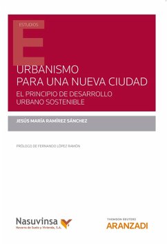 Urbanismo para una nueva ciudad (eBook, ePUB) - Ramírez Sánchez, José María