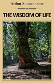 The Wisdom of Life (eBook, ePUB)