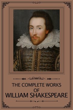 The Complete Works of William Shakespeare (eBook, ePUB) - Shakespeare, William