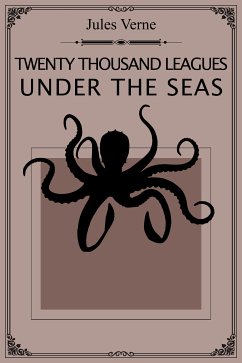 Twenty Thousand Leagues Under the Seas (eBook, ePUB) - Verne, Jules