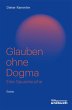 Glauben ohne Dogma (eBook, PDF) - Bild 1