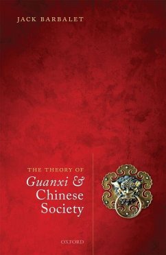 The Theory of Guanxi and Chinese Society - Barbalet, Jack