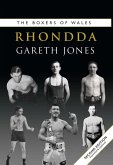 Boxers of Rhondda (Second Edition) (eBook, ePUB) Boxers of Rhondda (Second Edition) (eBook, ePUB)