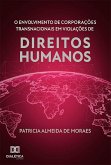 O Envolvimento de Corporações Transnacionais em Violações de Direitos Humanos (eBook, ePUB)