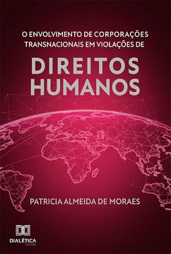 Cover O Envolvimento de Corporações Transnacionais em Violações de Direitos Humanos (eBook, ePUB)