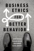 Business Ethics for Better Behavior (eBook, PDF)