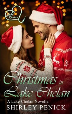 Christmas in Lake Chelan (eBook, ePUB) - Penick, Shirley