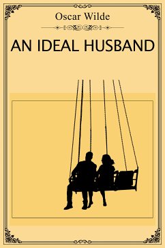 An Ideal Husband (eBook, ePUB) - Wilde, Oscar