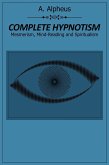 Complete Hypnotism (eBook, ePUB)
