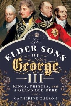 The Elder Sons of George III - Curzon, Catherine