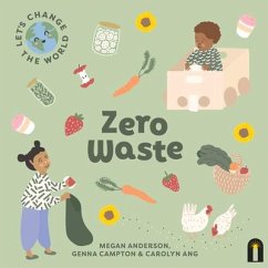 Let's Change the World: Zero Waste - Anderson, Megan