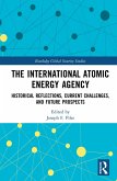 The International Atomic Energy Agency (eBook, ePUB)