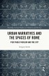 Urban Narratives and the Spaces of Rome... - Bild 1