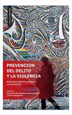 Prevención del delito y la violencia (eBook, ePUB)