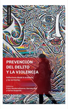Prevención del delito y la violencia (eBook, ePUB) - Vanderschuern, Franz; Díaz, Germán; Guajardo, Carlos