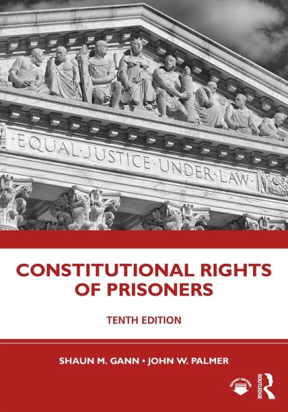Constitutional Rights of Prisoners (eBook, ePUB) Constitutional Rights of Prisoners (eBook, ePUB)