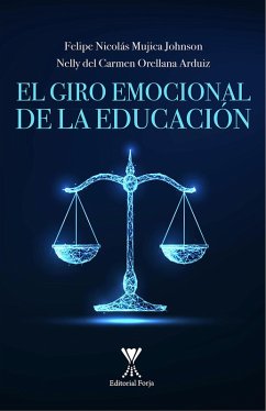El giro emocional de la educación (eBook, ePUB) - Mujica Johnson, Felipe Nicolás; del Carmen Orellana Arduiz, Nelly