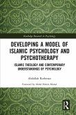 Developing a Model of Islamic Psychology and Psychotherapy (eBook, ePUB)