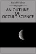 An Outline of Occult Science (eBook,... - Bild 1