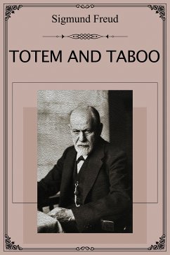 Totem and Taboo (eBook, ePUB) - Freud, Sigmund