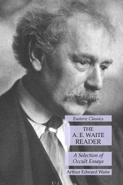 The A. E. Waite Reader - Waite, Arthur Edward