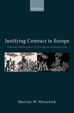 Justifying Contract in Europe (eBook, PDF) - Hesselink, Martijn W.