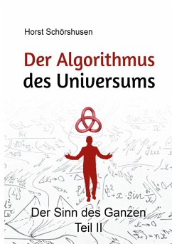 Der Algorithmus des Universums (eBook, ePUB) - Schörshusen, Horst