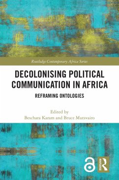 Decolonising Political Communication in Africa (eBook, ePUB)