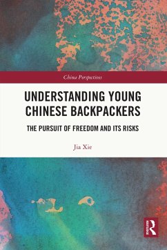 Understanding Young Chinese Backpackers (eBook, PDF) - Xie, Jia