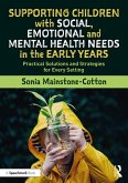 Supporting Children with Social, Emotional and Mental Health Needs in the Early Years (eBook, ePUB)