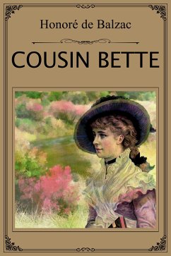 Cousin Bette (eBook, ePUB) - de Balzac, Honoré