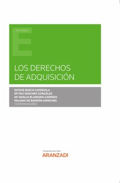 Los derechos de adquisición (eBook, ePUB) - de Barrón Arniches, Paloma; Blandino Garrido, Mª Amalia; Bosch Capdevilla, Esteve; Sánchez González, Mª Paz