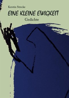 Eine kleine Ewigkeit (eBook, ePUB) - Strecke, Kerstin