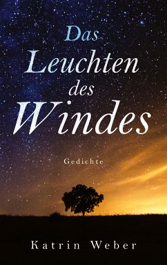 Das Leuchten des Windes (eBook, ePUB) - Weber, Katrin