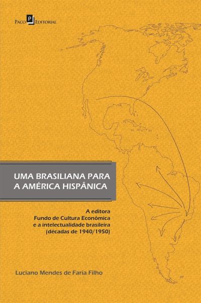 Uma brasiliana para América Hispânica (eBook, ePUB) Uma brasiliana para América Hispânica (eBook, ePUB)