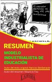 Resumen de Modelo Industrialista de Educación (RESÚMENES UNIVERSITARIOS) (eBook, ePUB)