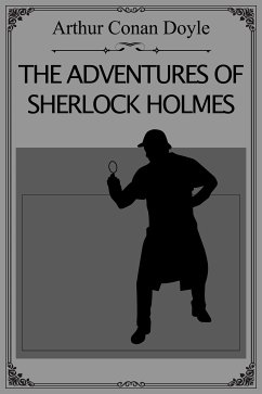 The Adventures of Sherlock Holmes (eBook, ePUB) - Conan Doyle, Arthur